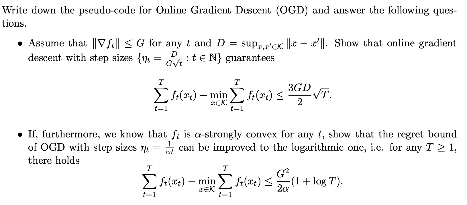 Solved Write down the pseudo-code for Online Gradient | Chegg.com