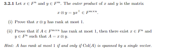 Solved 3.2.1 Let x in Fn and y in Fm. The outer product Chegg