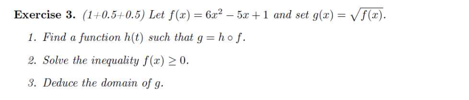 Solved Exercise 3. (1+0.5+0.5) Let f(x)=6x2−5x+1 and set | Chegg.com