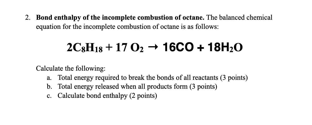 SOLVED: The Reaction Of Combustion Of Octane Is A Model For, 46% OFF