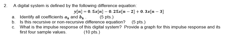 Solved 2. A digital system is defined by the following | Chegg.com