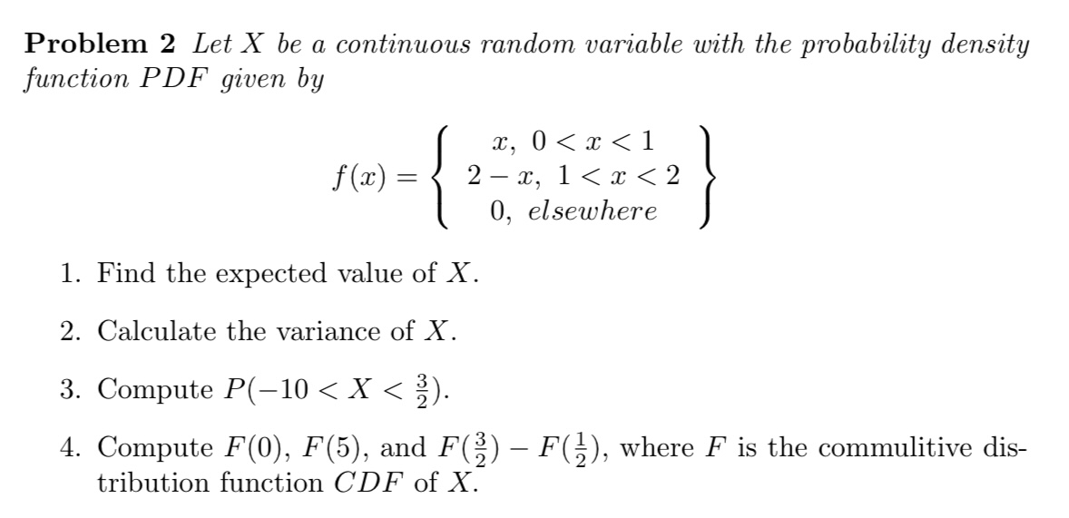 Solved Problem 2 Let X be a continuous random variable with | Chegg.com