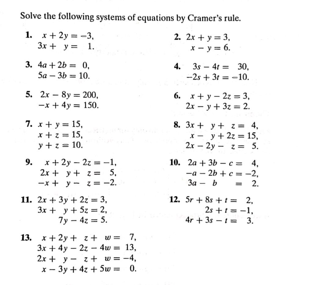 Solved Solve The Following Systems Of Equations By Cramer Chegg Com