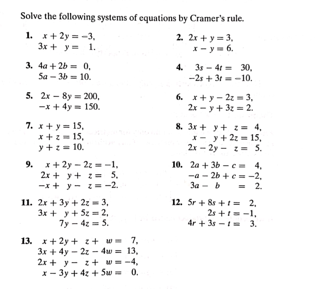 Solve The Following Systems Of Equations By Cramer S Chegg Com