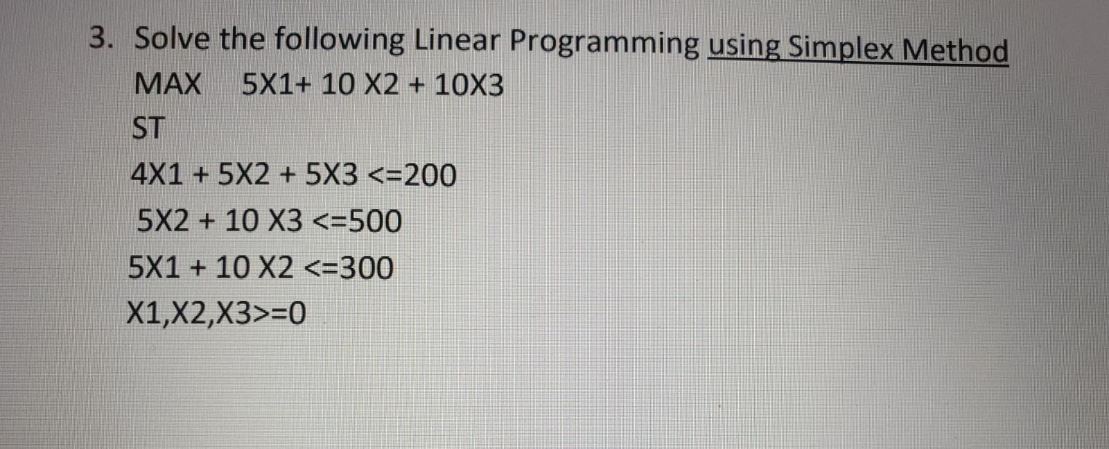 Solved 3. Solve The Following Linear Programming Using | Chegg.com