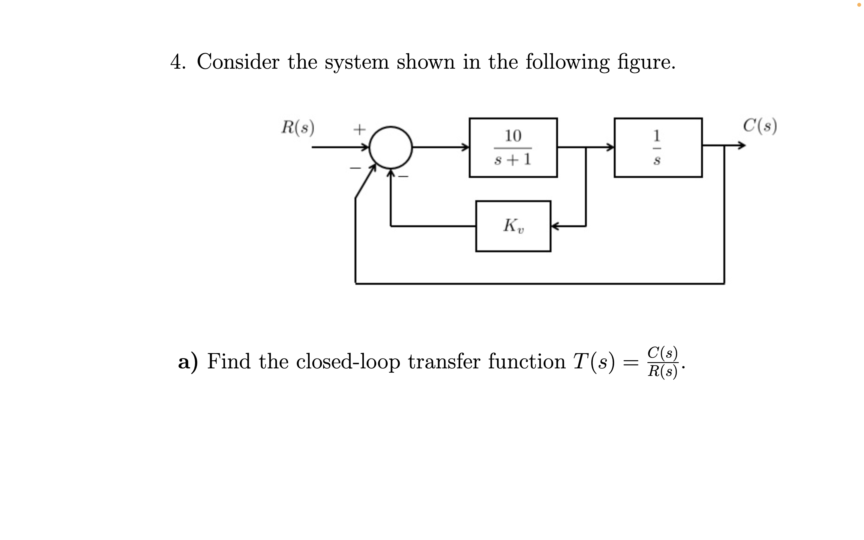 Solved 4. Consider The System Shown In The Following Figure. | Chegg.com