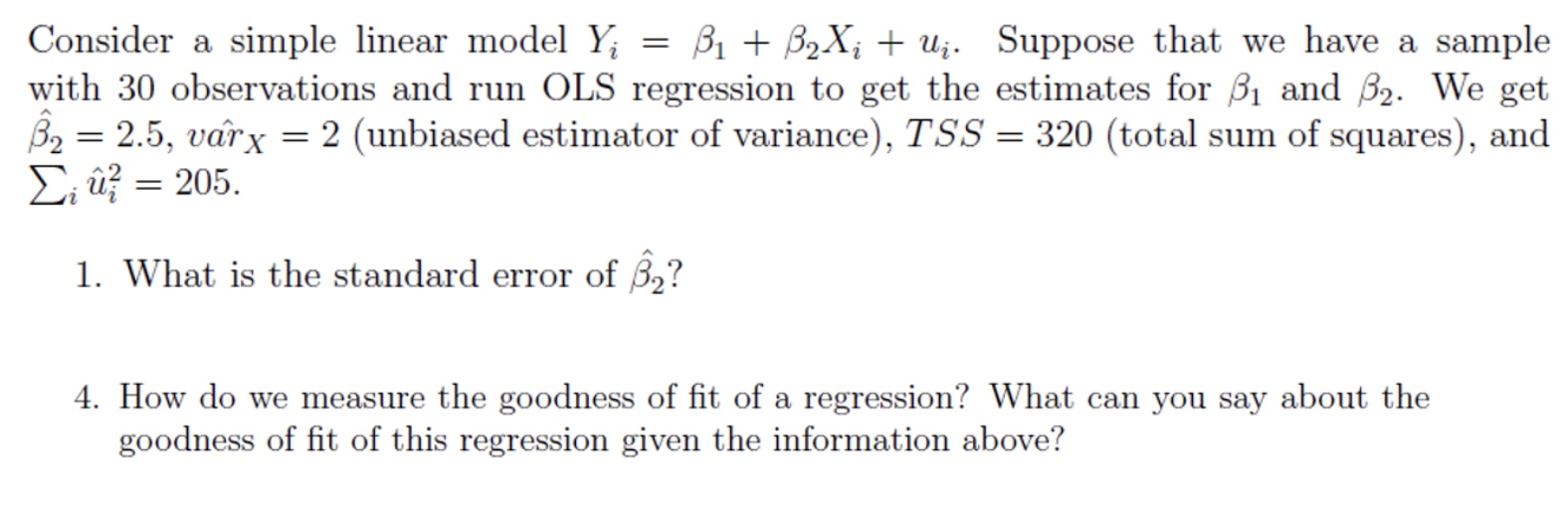 Solved Consider a simple linear model Yi=β1+β2Xi+ui. Suppose | Chegg.com