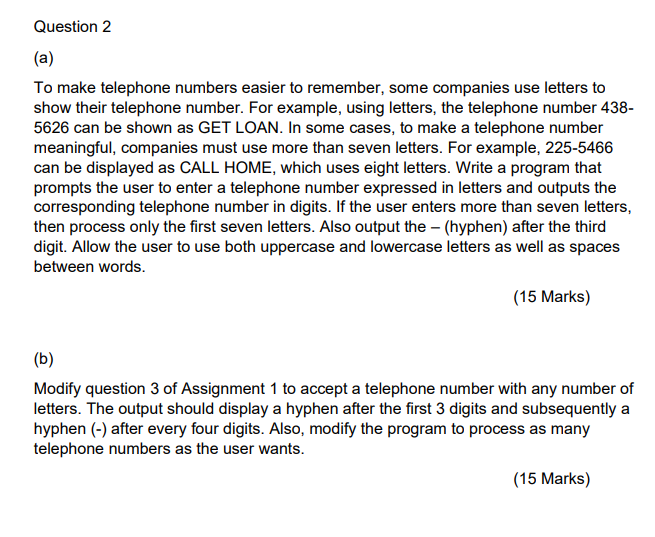 Question 2 (a) To make telephone numbers easier to