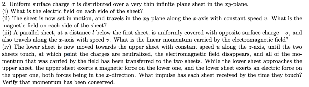 Solved 2. Uniform surface charge o is distributed over a | Chegg.com