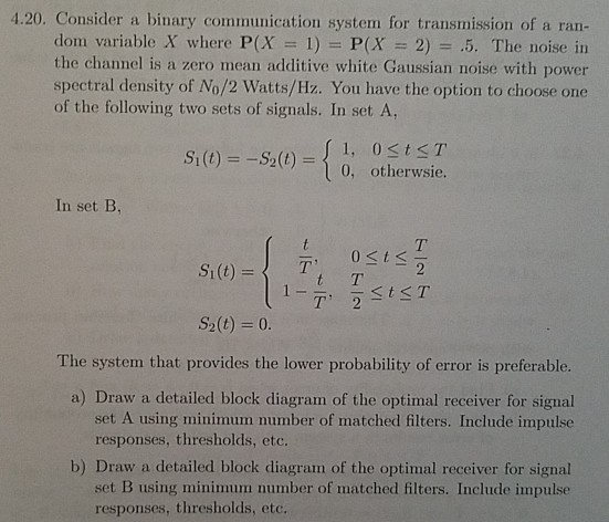 Solved 4.20. Consider a binary communication system for | Chegg.com
