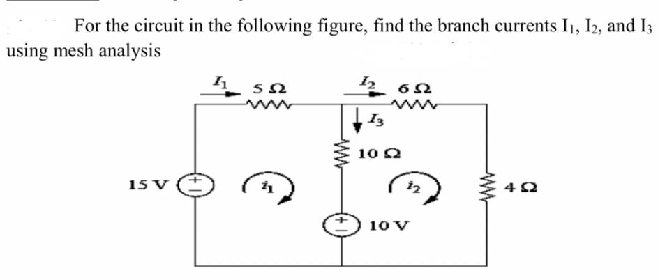 Solved For the circuit in the following figure, find the | Chegg.com