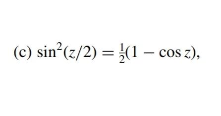 Solved sin2(z/2)=21(1−cosz) | Chegg.com