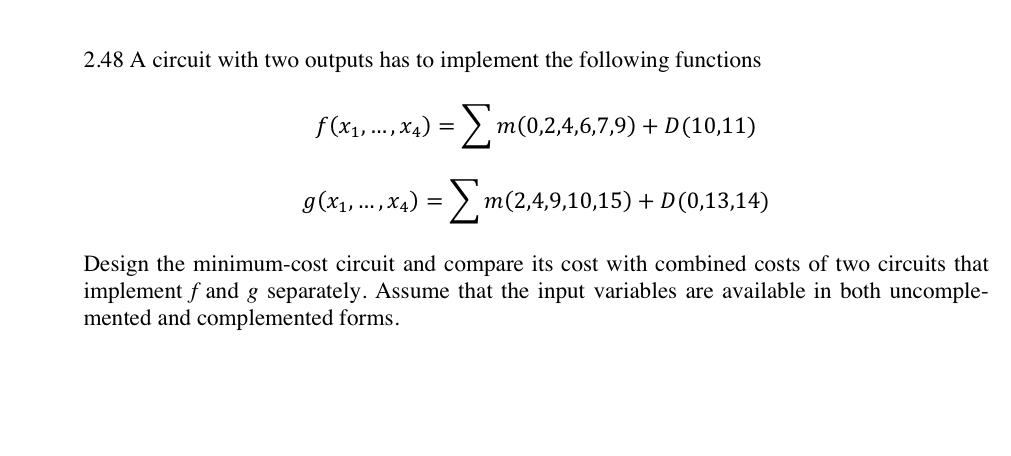 Solved 2.48 A circuit with two outputs has to implement the | Chegg.com