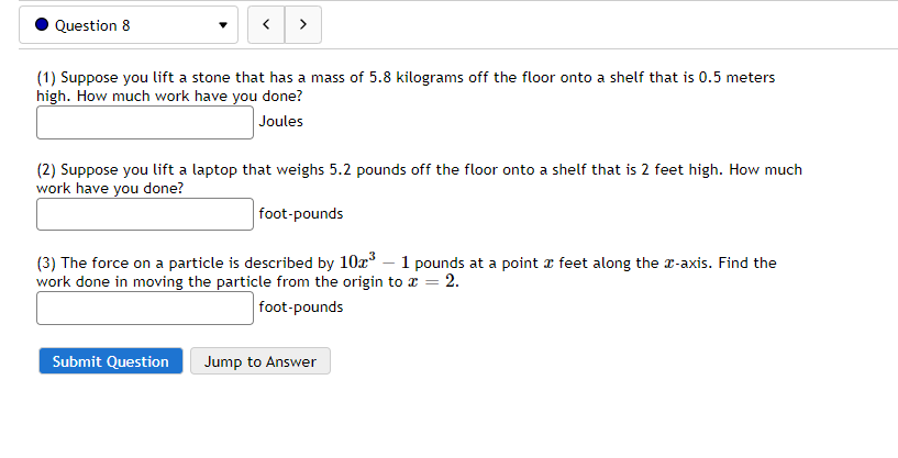 Solved Question 8 1 Suppose you lift a stone that has