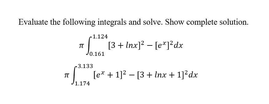 Solved Evaluate The Following Integrals And Solve. Show | Chegg.com