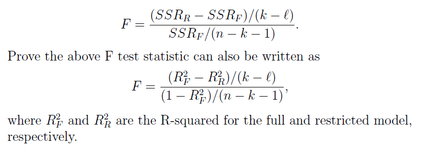 Solved (SSRR - SSRF)/(k – 1) F= SSRF/(n – k – 1) Prove the | Chegg.com