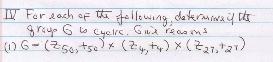 Solved IV For each of the following, determine if the group | Chegg.com