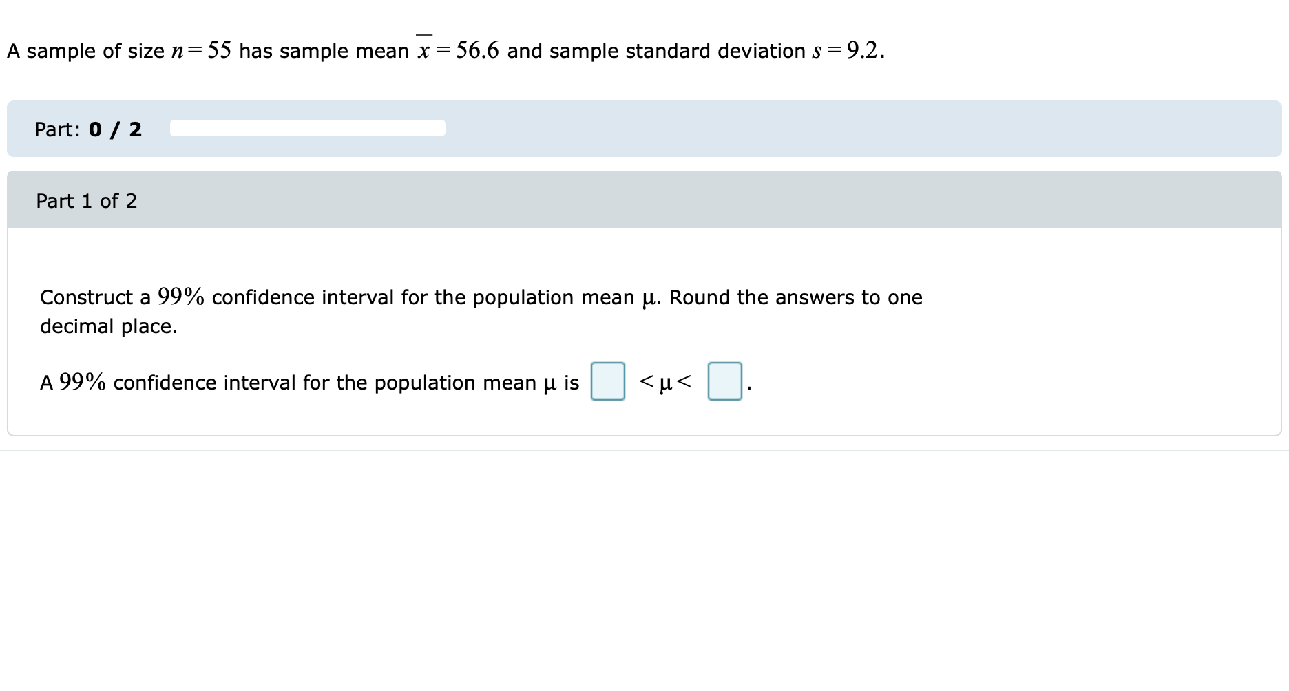 Solved A Sample Of Size N 55 Has Sample Mean X 56 6 And Chegg Com