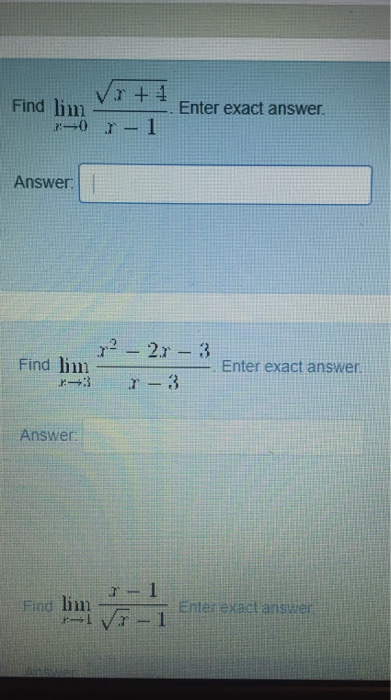 Solved Find lim Find lim . Enter exact answer. Answer Find | Chegg.com
