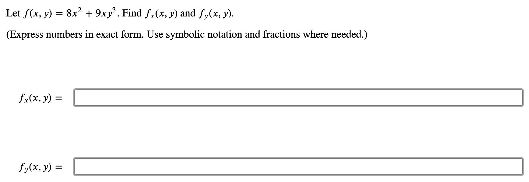 Solved Let F X Y 8x2 9xy3 Find Fx X Y And Fy X Y