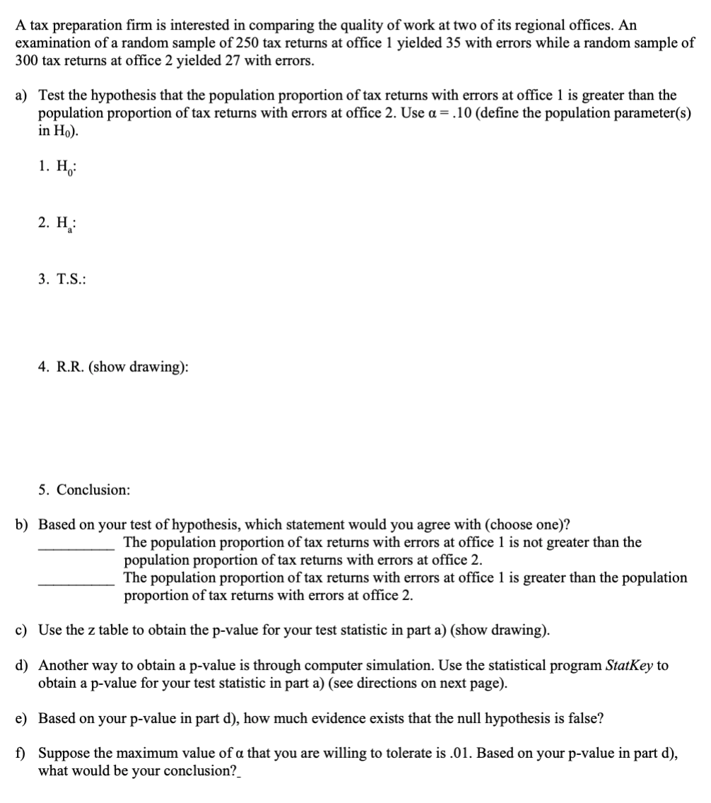 Solved A tax preparation firm is interested in comparing the