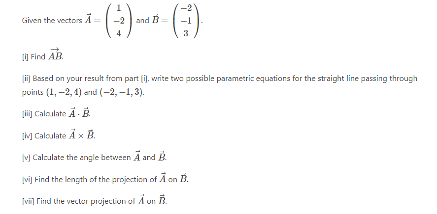 Solved Given The Vectors Ā: 1 (23) And 4 -2 And B- = -2 -1 3 | Chegg.com