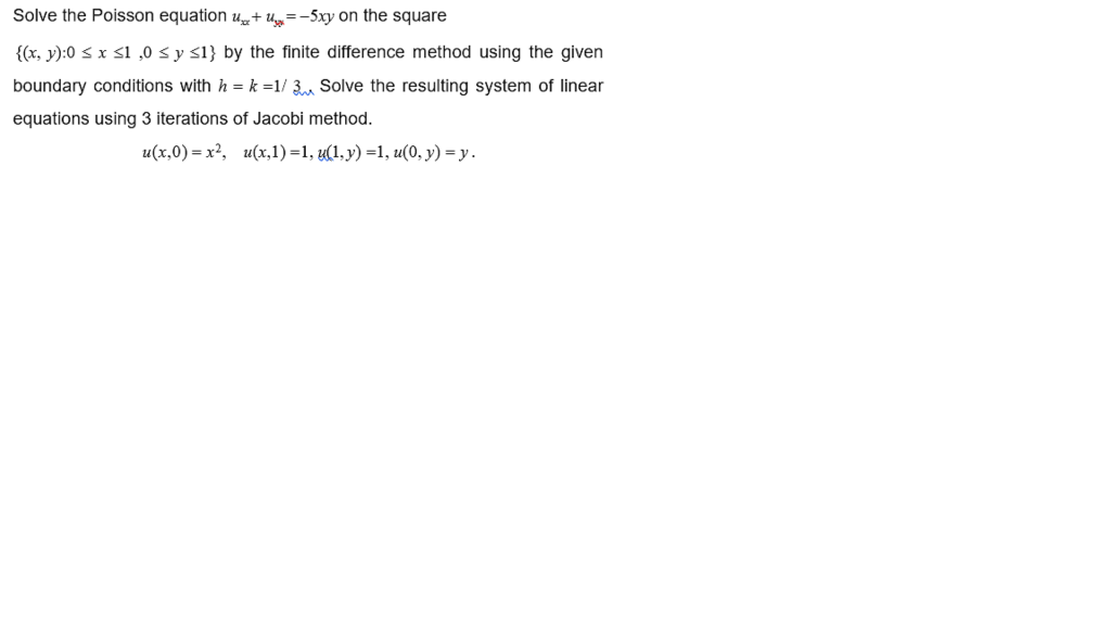 Solved Solve the Poisson equation 4+ =-5xy on the square | Chegg.com