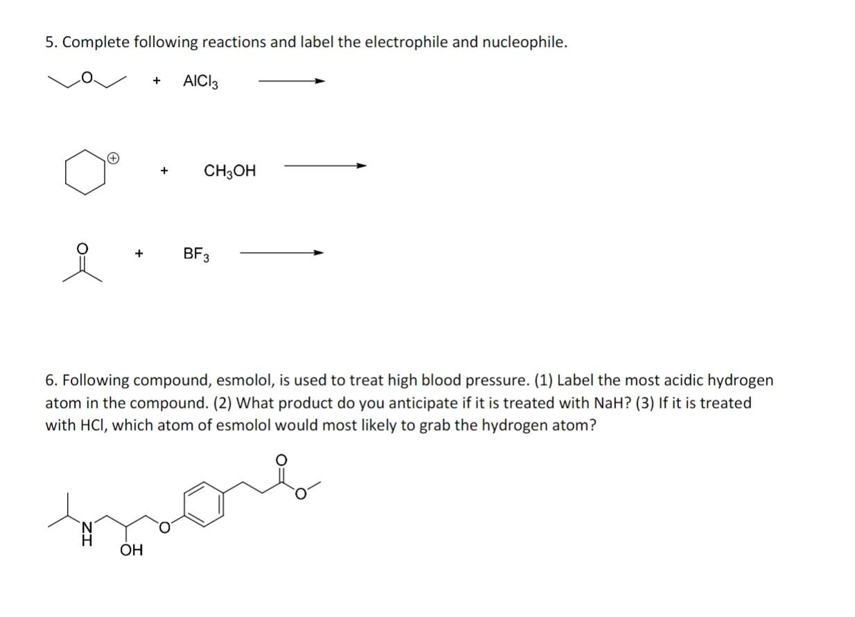 Solved 5. Complete Following Reactions And Label The 