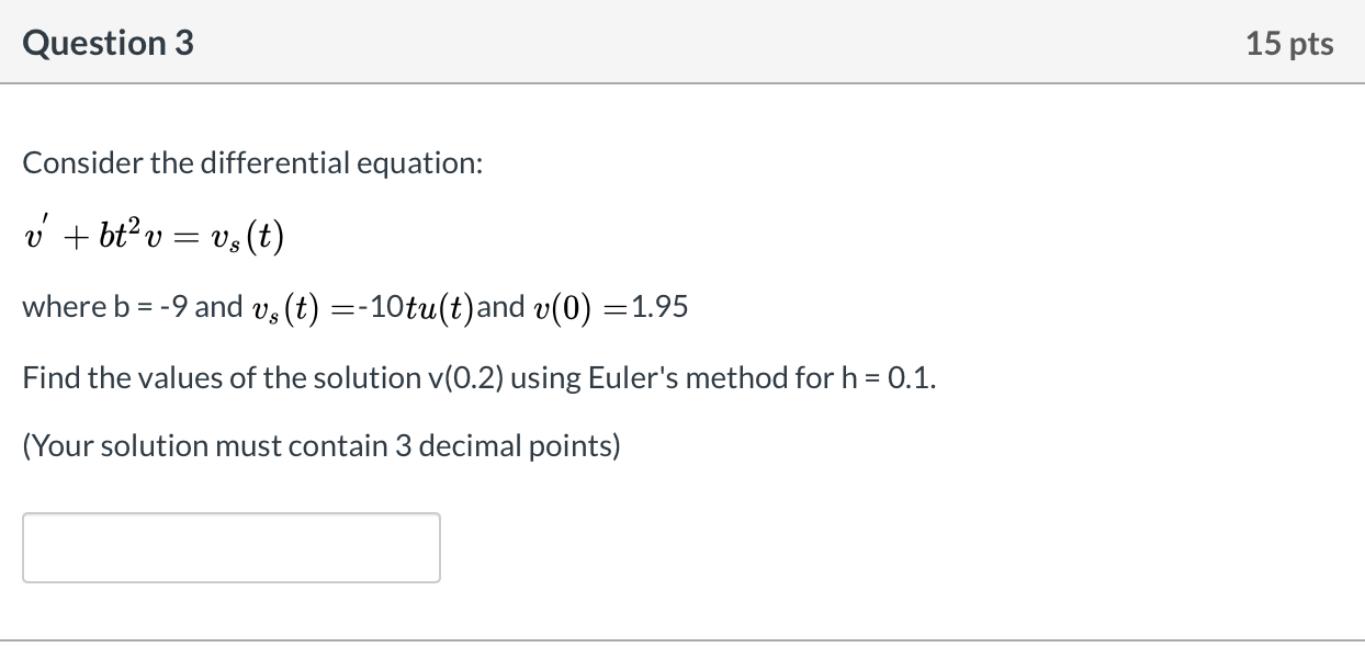 Solved Question 3 15 Pts Consider The Differential Equati Chegg Com