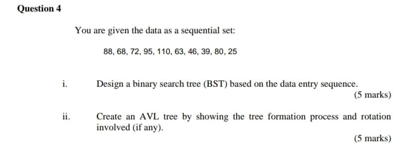 Solved Question 4 You are given the data as a sequential | Chegg.com