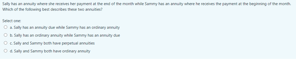 Solved Sally has an annuity where she receives her payment | Chegg.com