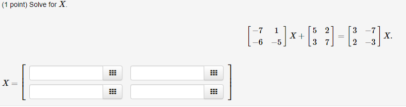 Solved 1 point) Solve for X -7 1 v 6 -5 3 -7 37」 [2-3 X. | Chegg.com