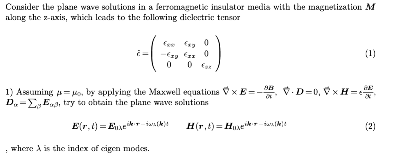 Solved Consider The Plane Wave Solutions In A Ferromagnetic | Chegg.com