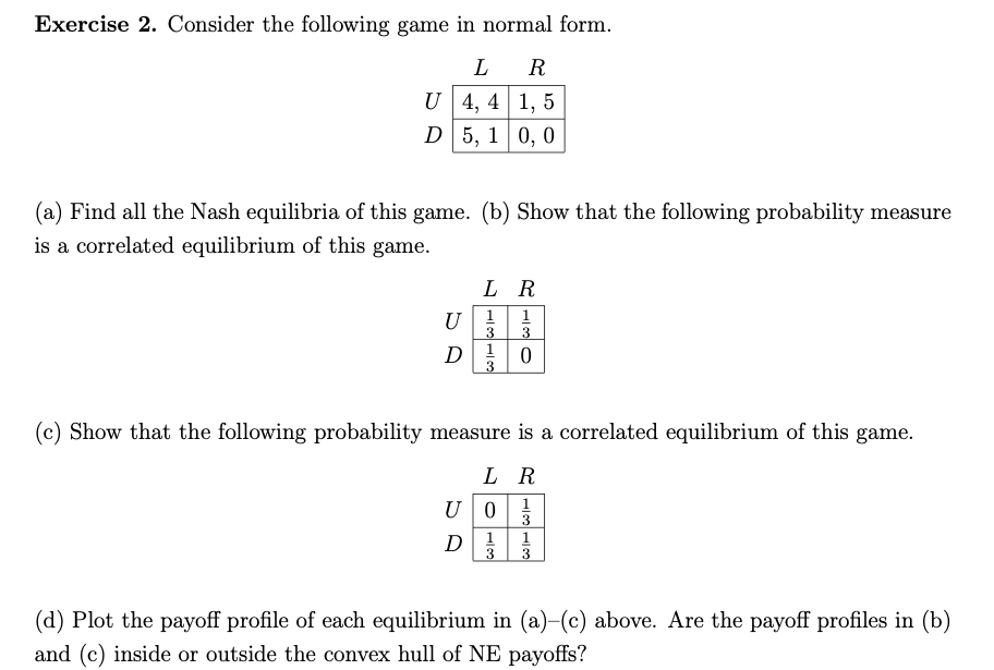 Solved Exercise 2. Consider the following game in normal | Chegg.com