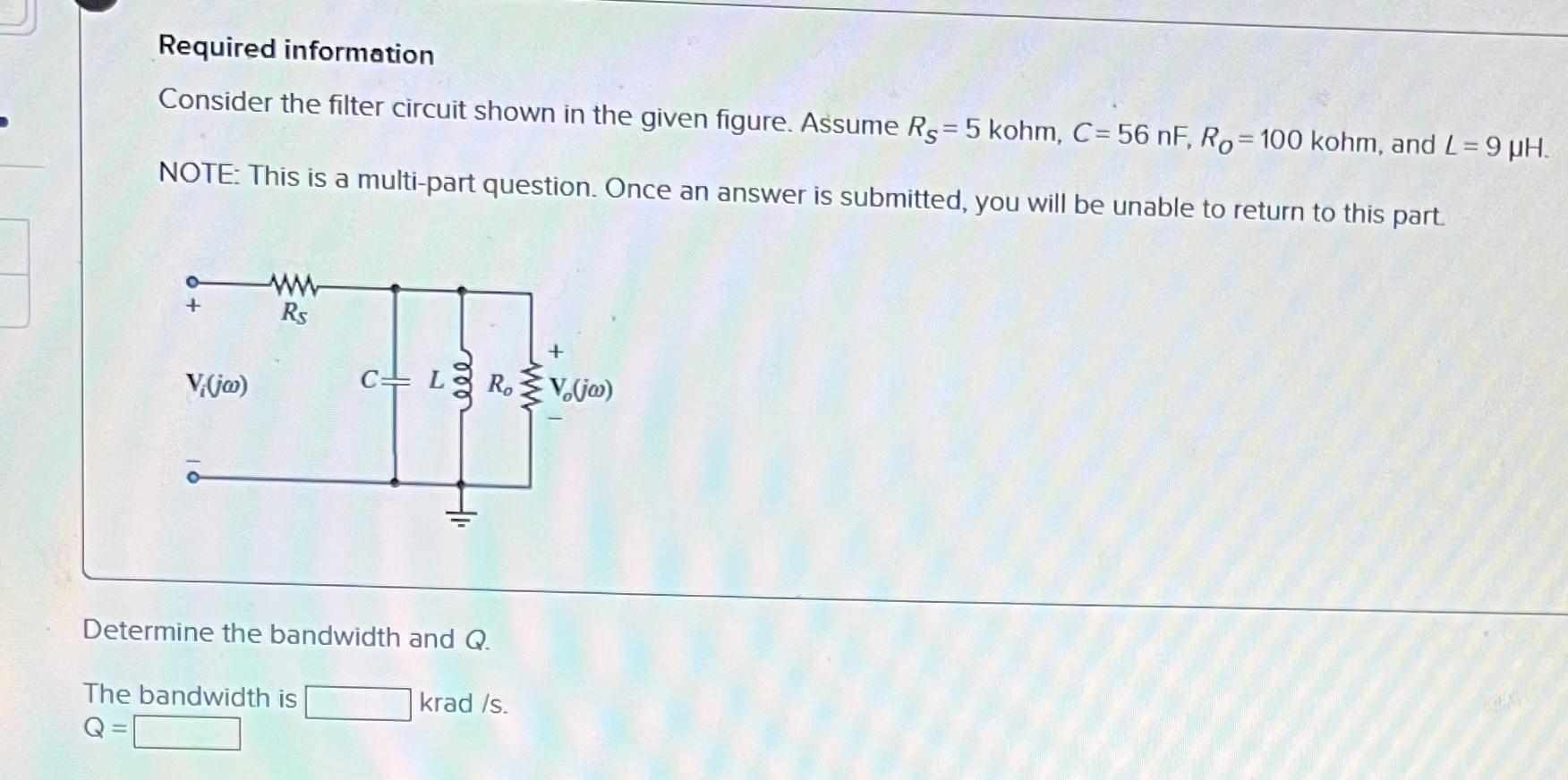 Solved Required Information Consider The Filter Circuit | Chegg.com