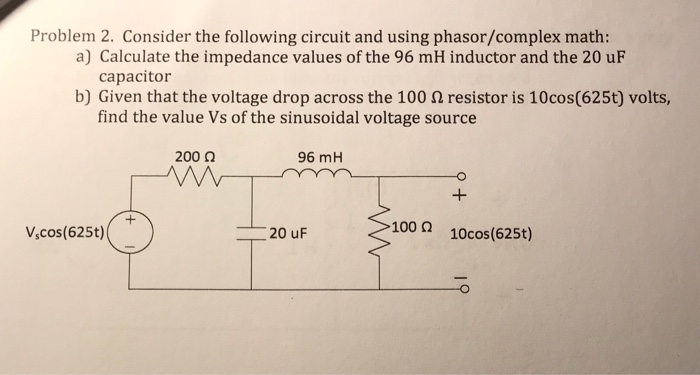 Solved Problem 2. Consider the following circuit and using | Chegg.com