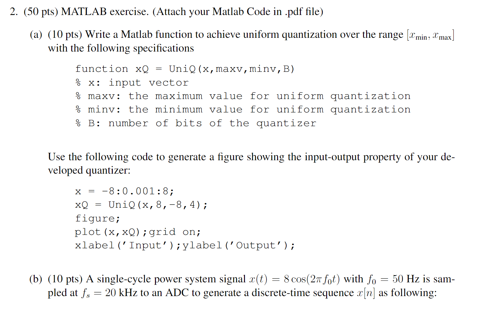 2. (50 pts) MATLAB exercise. (Attach your Matlab Code | Chegg.com