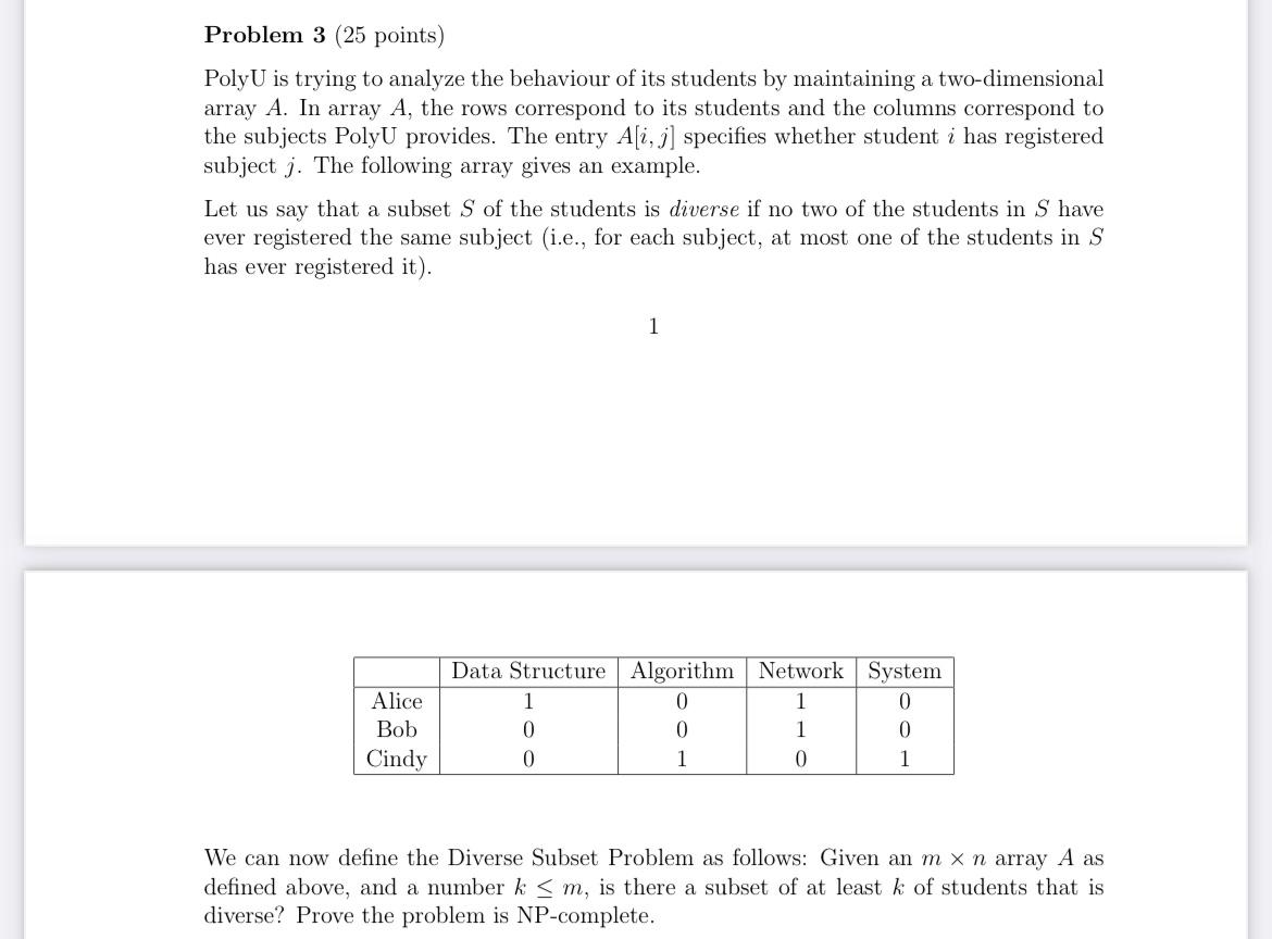 Solved Problem 3 (25 points) PolyU is trying to analyze the | Chegg.com