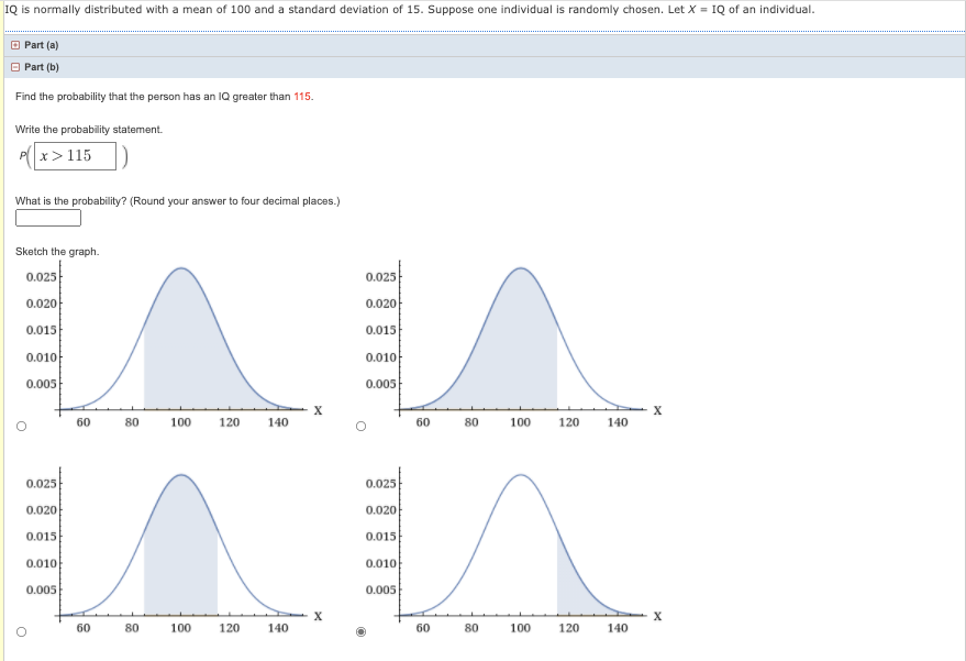 Solved IQ Is Normally Distributed With A Mean Of 100 And A | Chegg.com