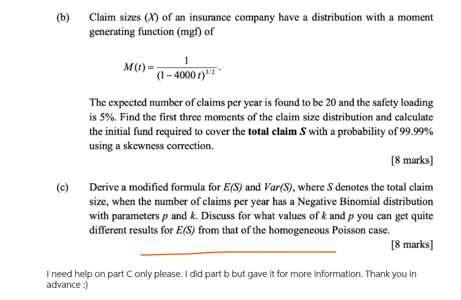 (b) Claim sizes (X) of an insurance company have a | Chegg.com