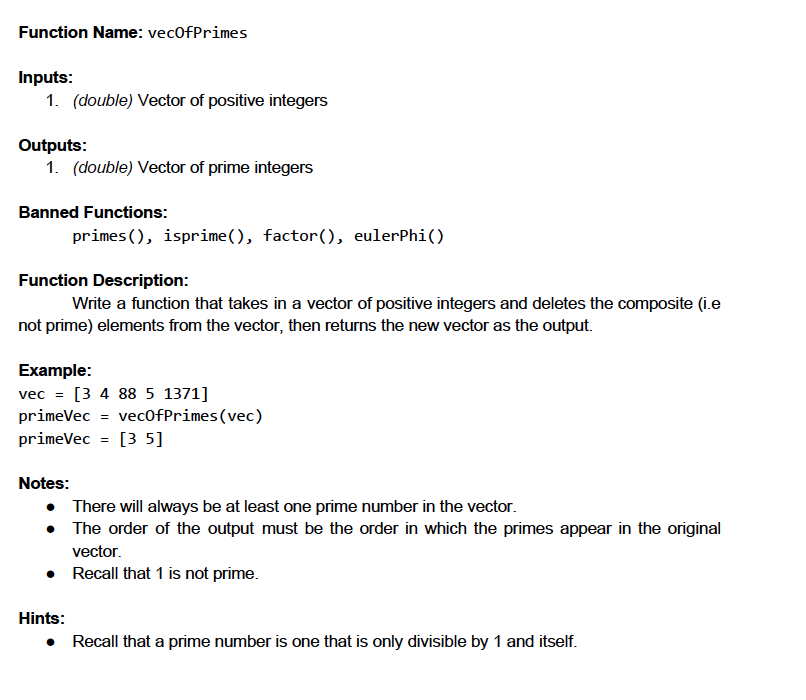 Solved Function Name: vecOfPrimes Inputs: 1. (double) Vector | Chegg.com
