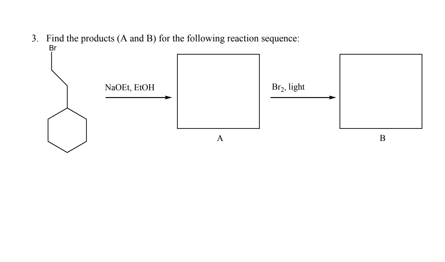 Solved 1. Find The Products (A And B) For The Following | Chegg.com