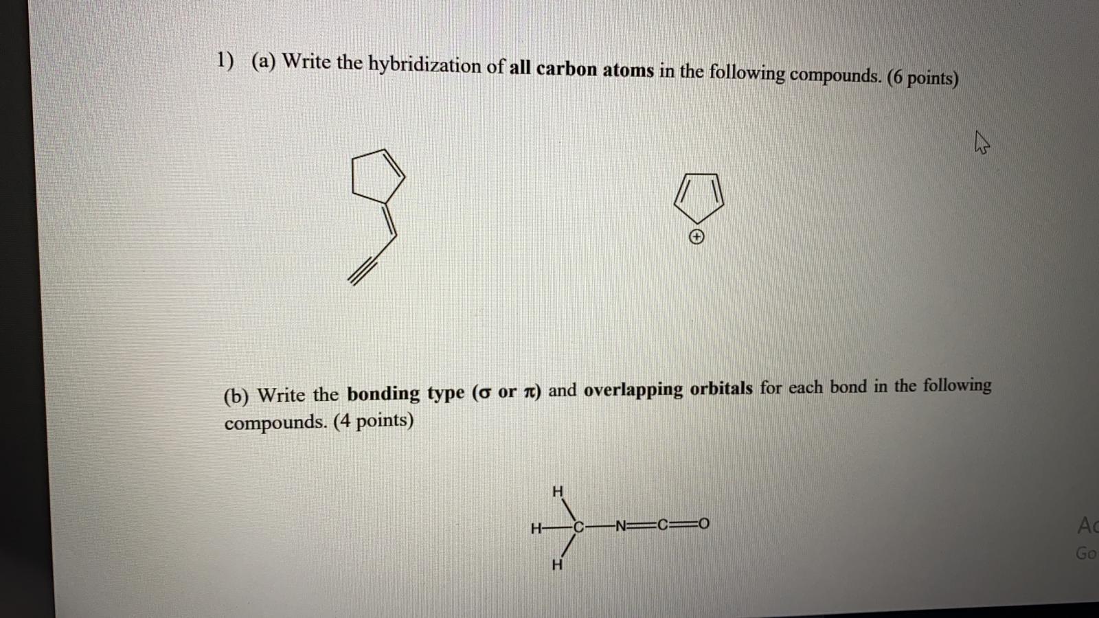 Solved 1) (a) Write the hybridization of all carbon atoms in | Chegg.com