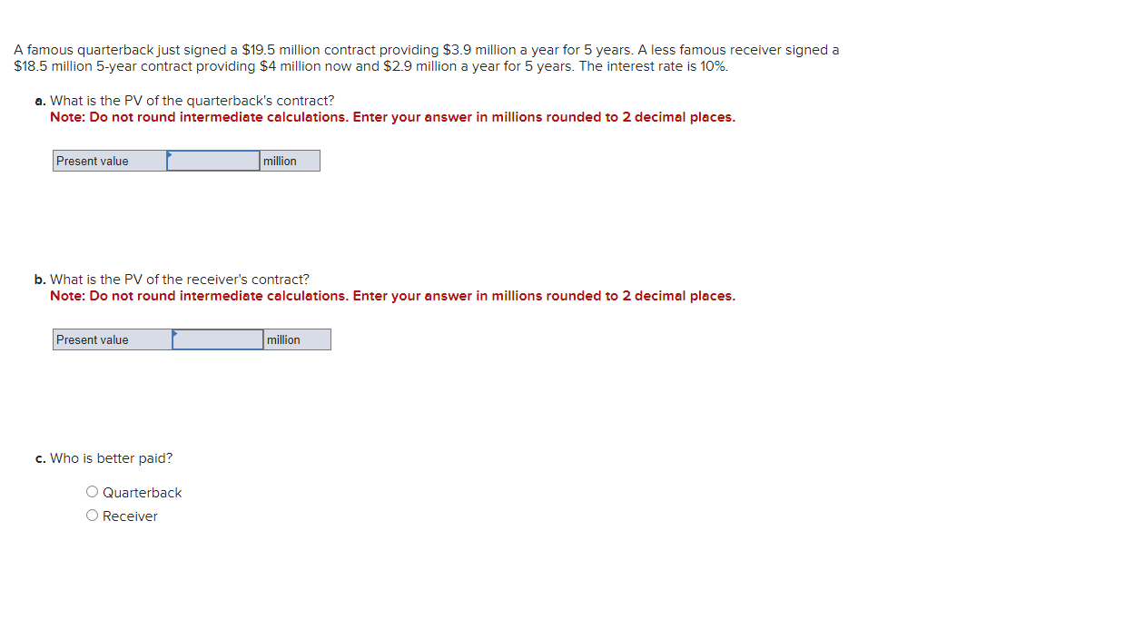 Solved A famous quarterback just signed a $19.5 million | Chegg.com