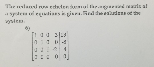 Solved The reduced row echelon form of the augmented matrix | Chegg.com