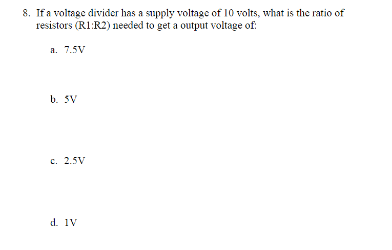 Solved 8. If a voltage divider has a supply voltage of 10 | Chegg.com