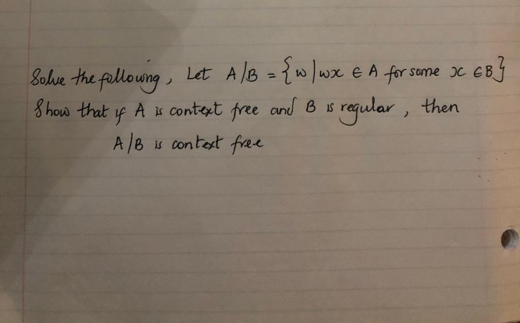 Solved Solve The Following, Let A/B = {w/wx € A For Some X | Chegg.com