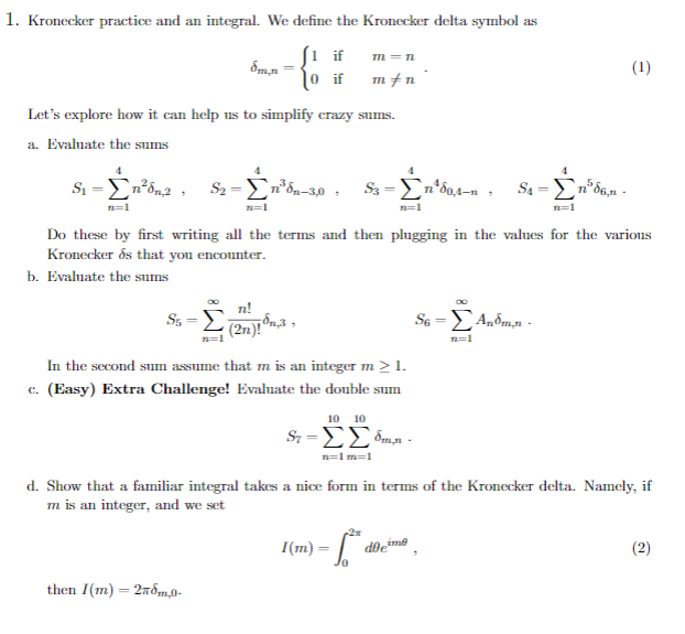 Solved 1. Kronecker practice and an integral. We define the | Chegg.com