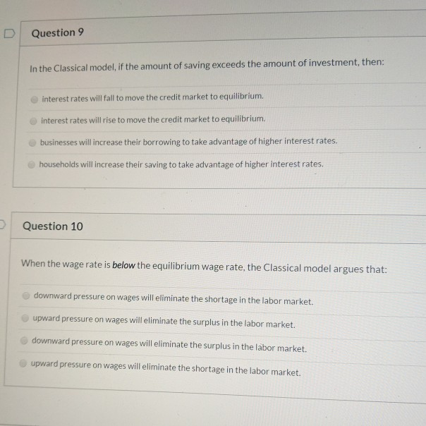 Solved D Question 9 In the Classical model, if the amount of | Chegg.com