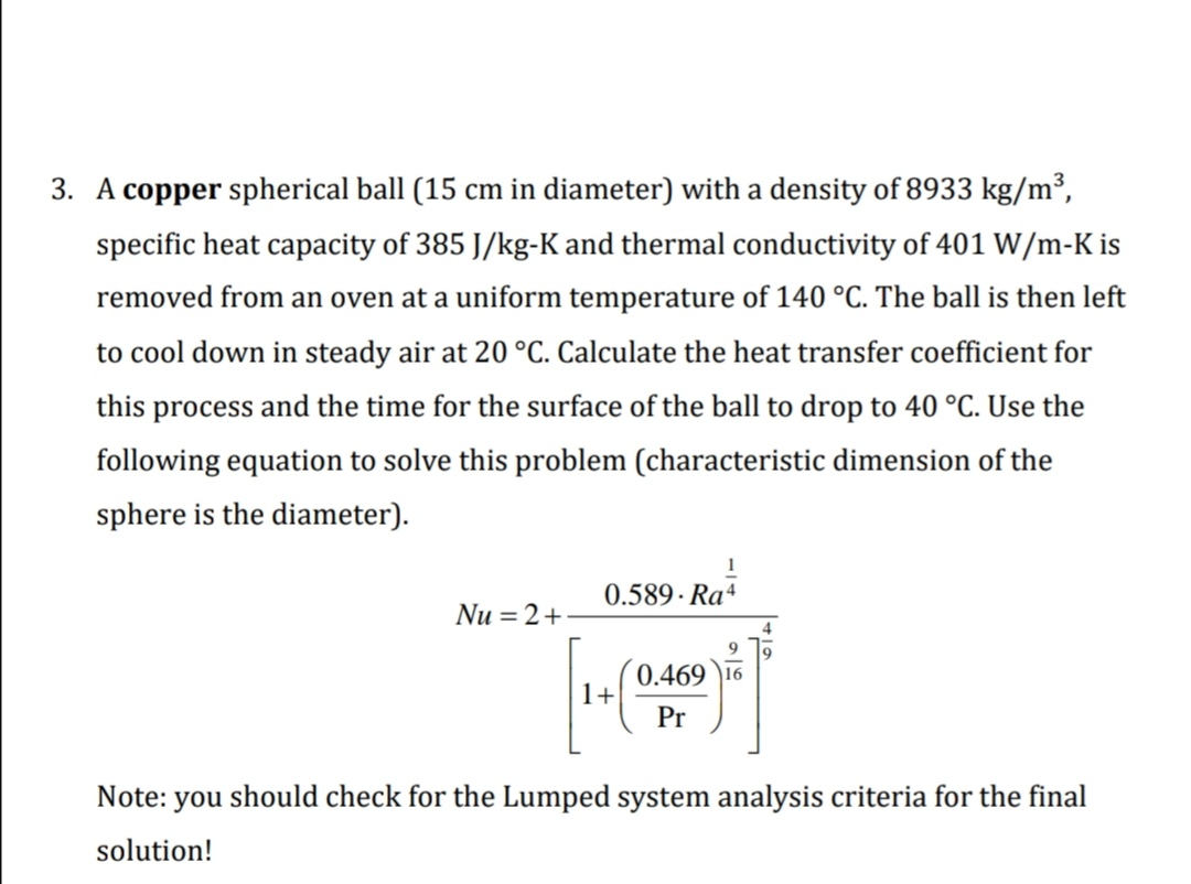 Solved 3 A Copper Spherical Ball 15 Cm In Diameter Wit Chegg Com